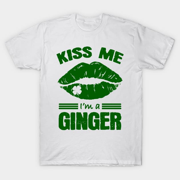 Kiss Me i'm a Ginger St. Patrick's Day Gifts T-Shirt by JohnnyxPrint